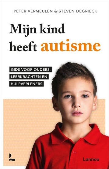 9789401424417 Mijn kind heeft autisme | Tweedehands, Boeken, Psychologie, Verzenden, Zo goed als nieuw, Peter Vermeulen