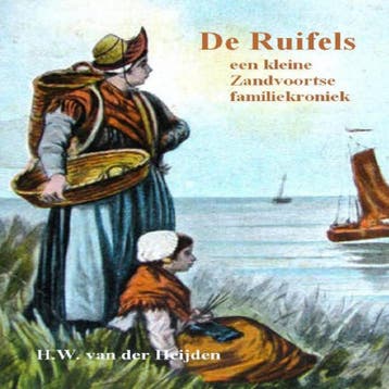 De Ruifels, Een Kleine Zandvoortse Familiekroniek | Nieuw, Ophalen of Verzenden, Nieuw, Huibert Willem Van der Heijden