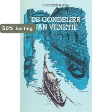 De gondelier van Venetië 9789033616167 P. de Zeeuw Jgzn, Verzenden, Gelezen, P. de Zeeuw Jgzn