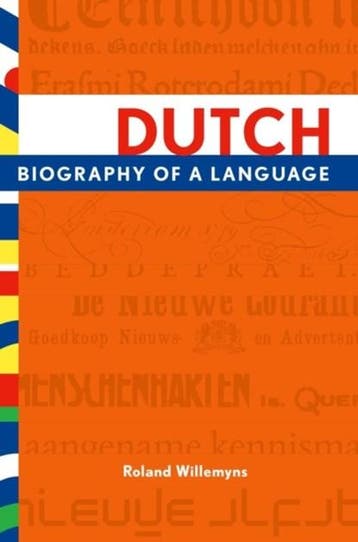 Dutch | 9780199858712 | ROLAND (EMERITUS PROFESSOR OF DUTCH, Ophalen of Verzenden, Zo goed als nieuw, ROLAND (EMERITUS PROFESSOR OF DUTCH LINGUISTICS,  Emeritus Professor o