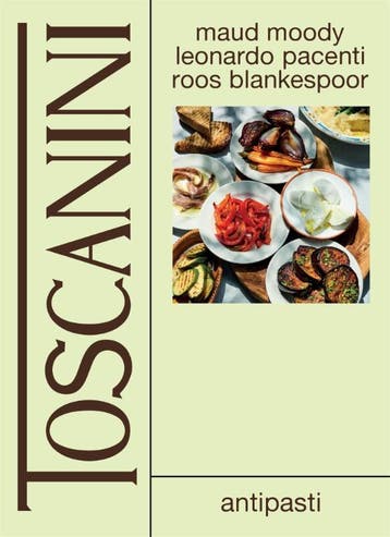 Toscanini: Antipasti | Maud Moody | Nieuw, Boeken, Kookboeken, Ophalen of Verzenden, Nieuw, Maud Moody