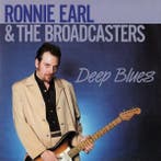 Ronnie Earl And The Broadcasters - Deep Blues, Ophalen of Verzenden, Gebruikt