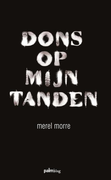 Dons Op Mijn Tanden | Merel Morre | Nieuw, Boeken, Ophalen of Verzenden, Nieuw, Merel Morre