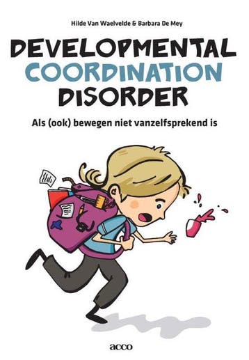Boek Developmental coordination disorder 9789462922846, Boeken, Verzenden, Zo goed als nieuw