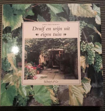 DRUIF EN WIJN UIT EIGEN TUIN - J. Page-Roberts 9789060974278, Verzenden, Gelezen, J. Page-Roberts