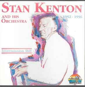 cd - Stan Kenton And His Orchestra - Intermission Riff 19..., Verzenden, Zo goed als nieuw
