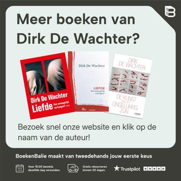 De wereld van De Wachter 9789401432894 Dirk De Wachter, Verzenden, Zo goed als nieuw, Dirk De Wachter