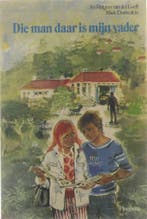 DIE MAN DAAR IS MIJN VADER 9789021608037 Rutgers Loeff, Boeken, Verzenden, Gelezen, Rutgers Loeff