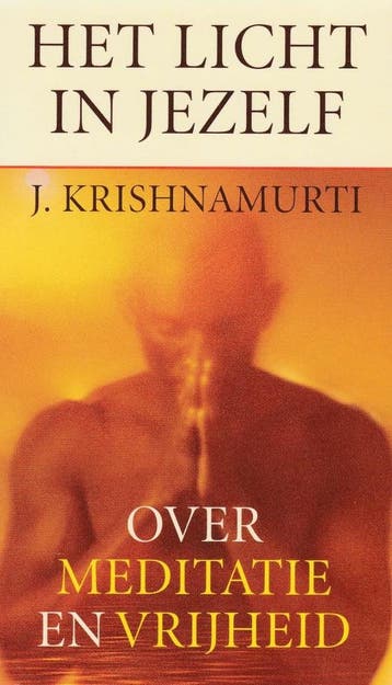 Het Licht in Jezelf - Jiddu Krishnamurti - 9789038909974 - P, Boeken, Esoterie en Spiritualiteit, Verzenden, Nieuw