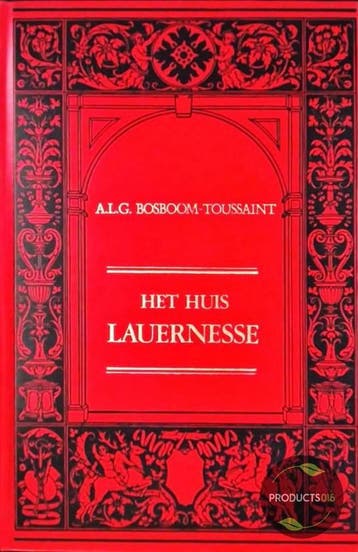 Het Huis Lauernesse - Bosboom Toussaint 9789032501174, Boeken, Verzenden, Gelezen, Bosboom Toussaint