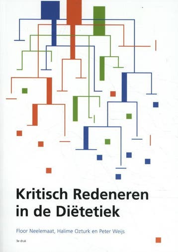 Kritisch Redeneren in de dietetiek 9789083020501, Verzenden, Zo goed als nieuw