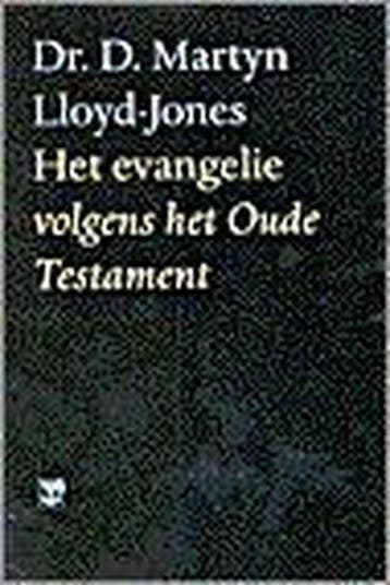 EVANGELIE VOLGENS HET OUDE TESTAMENT - D.M. Lloyd-Jones, Boeken, Verzenden, Gelezen, D.M. Lloyd-Jones
