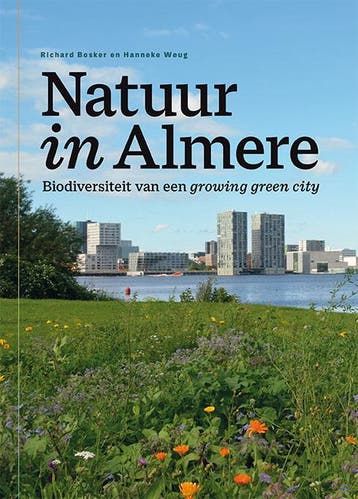 Natuur in Almere - Richard Bosker 9789090353630, Verzenden, Zo goed als nieuw, Richard Bosker