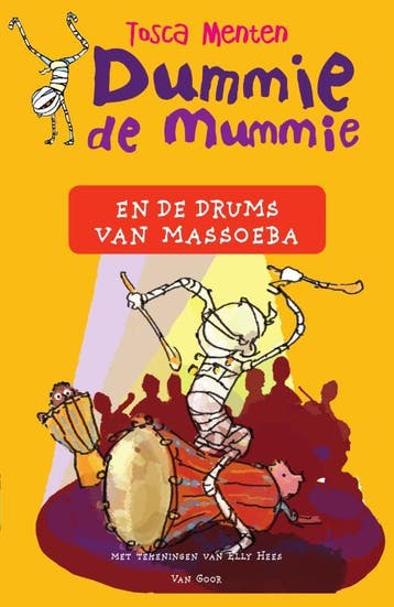Dummie de mummie en de drums van Massoeba / Dummie de mummie, Verzenden, Gelezen, Tosca Menten