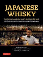 Japanese Whisky: The Ultimate Guide to the Worlds Most, Boeken, Studieboeken en Cursussen, Verzenden, Nieuw