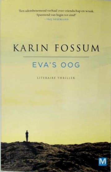 Evas oog - Karin Fossum - Karin Fossum 9789460685460, Verzenden, Zo goed als nieuw, Karin Fossum