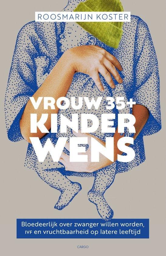 9789403136370 Vrouw 35+ kinderwens | Tweedehands, Boeken, Studieboeken en Cursussen, Zo goed als nieuw, Verzenden