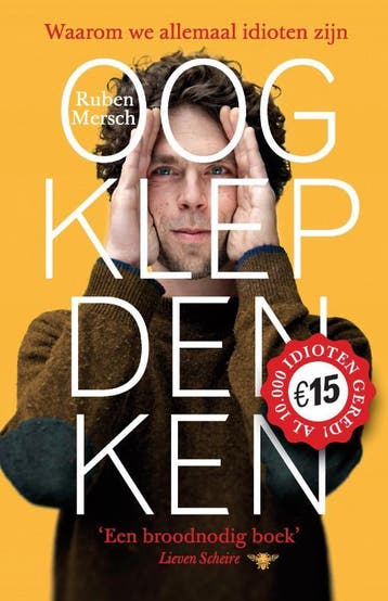 Oogklepdenken - Ruben Mersch 9789085425410, Boeken, Verzenden, Gelezen, Ruben Mersch
