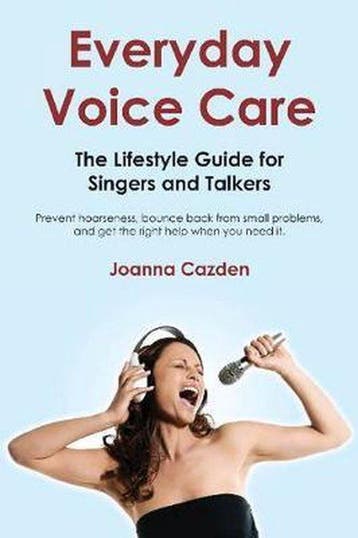 Everyday Voice Care - Joanna Cazden 9781458443182, Verzenden, Zo goed als nieuw, Joanna Cazden