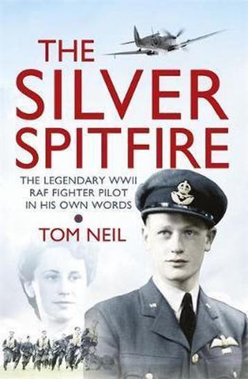 Silver Spitfire 9781780221212 Tom Neil, Verzenden, Zo goed als nieuw, Tom Neil