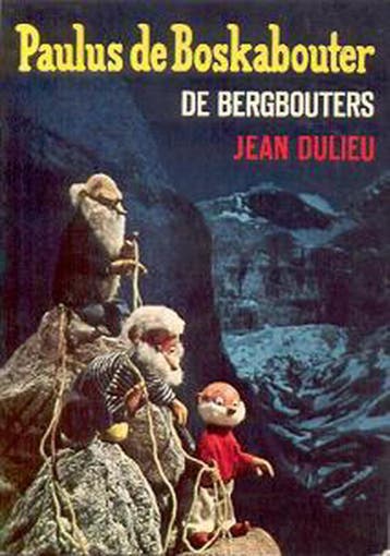 Paulus de boskabouter de bergbouters - Jean Dulieu, Verzenden, Gelezen, Jean Dulieu