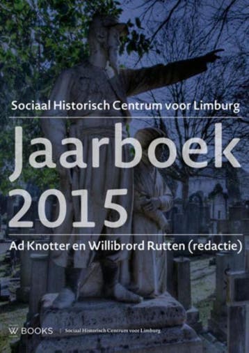 Jaarboek Sociaal-Historisch Centrum Limburg 2015, Boeken, Geschiedenis | Stad en Regio, Verzenden, Zo goed als nieuw