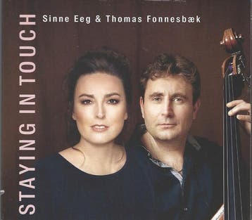 cd - Sinne Eeg &amp; Thomas Fonesbaek - Staying In Touch, Verzenden, Nieuw in verpakking