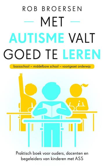Met Autisme Valt Goed Te Leren | Rob Broersen | Nieuw, Ophalen of Verzenden, Nieuw, Rob Broersen