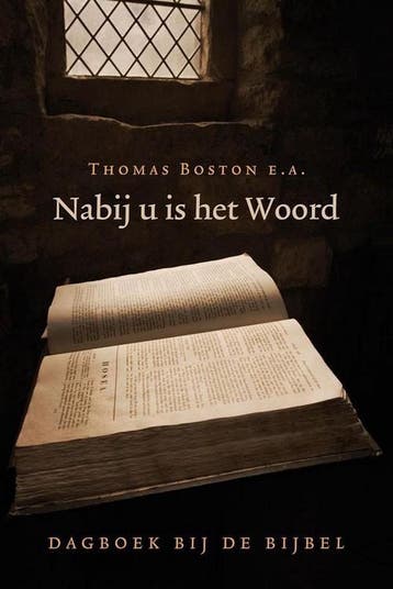 Nabij u is het woord - Thomas Boston e.a. 9789033127861, Verzenden, Zo goed als nieuw, Thomas Boston e.a.