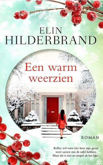 Een warm weerzien - Elin Hilderbrand 9789022583098, Verzenden, Gelezen, Elin Hilderbrand