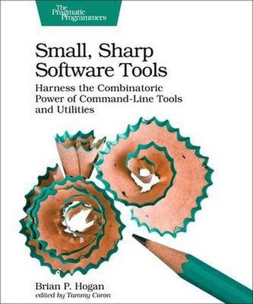 Small, Sharp, Software Tools - Brian Hogan 9781680502961, Verzenden, Gelezen, Brian Hogan