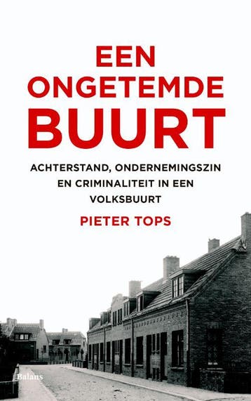 Een ongetemde buurt 9789460035104, Boeken, Zo goed als nieuw