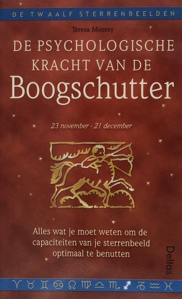 De Psychologische Kracht Van De Boogschutter - Moorey, Boeken, Verzenden, Gelezen