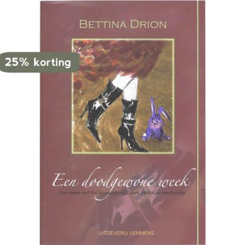 Een doodgewone week - B. Drion 9789077490273, Verzenden, Zo goed als nieuw, B. Drion