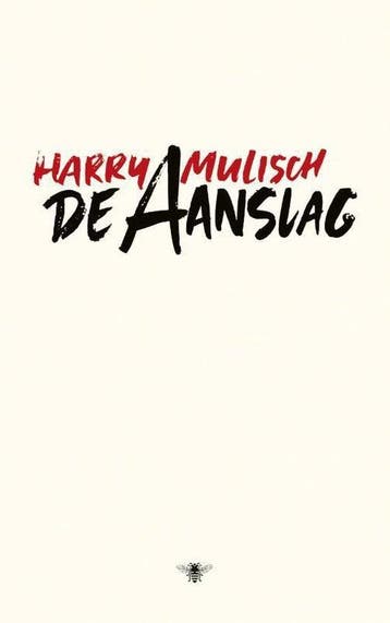 9789023463726 De aanslag | Tweedehands, Boeken, Verzenden, Gelezen, Harry Mulisch