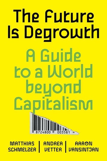 9781839765841 The Future is Degrowth Matthias Schmelzer, Verzenden, Nieuw, Matthias Schmelzer