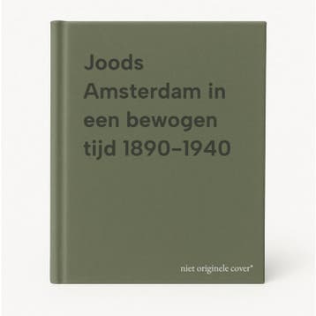 Joods Amsterdam in een bewogen tijd 1890-1940 9789040099984, Verzenden, Gelezen