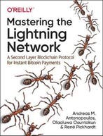 Mastering the Lightning Network 9781492054863, Verzenden, Gelezen, Andreas M. Antonopoulos