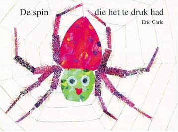Boek De spin die het te druk had 9789025742508, Boeken, Verzenden, Zo goed als nieuw