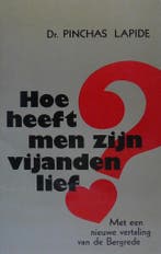 Hoe heeft men zijn vijanden lief? 9789024227860, Boeken, Verzenden, Gelezen, Pinchas Lapide