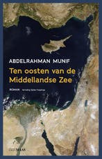 Ten Oosten Van De Middellandse Zee 9789083296708, Ophalen of Verzenden, Nieuw, Abdelrahman Munif
