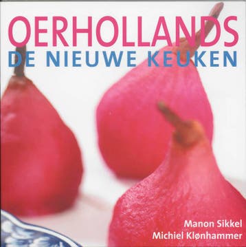 De nieuwe keuken Oerhollands / De nieuwe keuken - Manon, Verzenden, Gelezen, Manon Sikkel