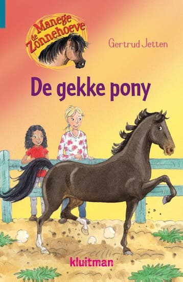 De gekke pony / Manege de Zonnehoeve - Gertrud Jetten, Verzenden, Gelezen, Gertrud Jetten