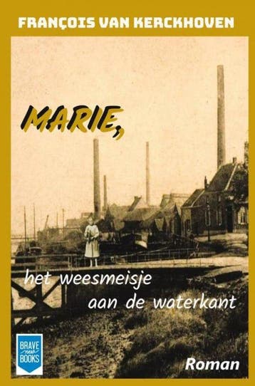 9789465122557 Marie, het weesmeisje aan de waterkant, Verzenden, Nieuw, Francois Van Kerckhoven