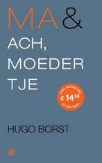 Ma & Ach, moedertje | 9789048849000 | Hugo Borst, Boeken, Zo goed als nieuw, Hugo Borst