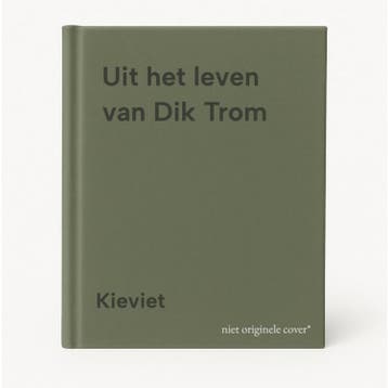 Uit het leven van Dik Trom - Kieviet 9789020620009, Verzenden, Gelezen, Kieviet