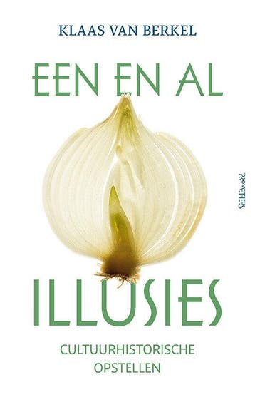 Een en al illusies (Nieuw), Verzenden, Nieuw, Klaas Van Berkel