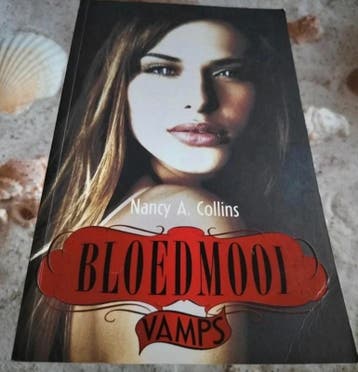Nancy Collins - Bloedmooi - Vamps, Boeken, Gelezen, Nancy Collins