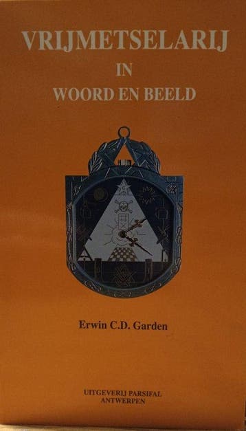 Vrijmetselarij in woord en beeld - E. Garden 9789064581168, Verzenden, Zo goed als nieuw, E. Garden