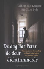 De dag dat Peter de deur dichttimmerde 9789461641021, Boeken, Zo goed als nieuw